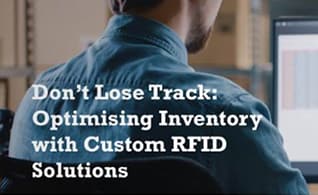Don't Lose Track: Optimising Inventory with RFID Solutions